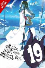 Is It Wrong to Try to Pick Up Girls in a Dungeon?, Vol. 19 (light Novel) cover image