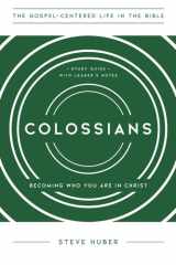 Colossians Becoming Who You Are in Christ, Study Guide with Leader's Notes cover image
