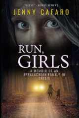Run Girls: A Memoir of an Appalachian Family in Crisis cover image
