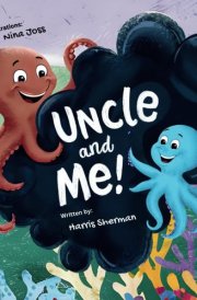 Uncle and Me!: Life Lessons and Love from Uncle to His Nephew and Niece: Fun Pregnancy Announcement and Keepsake Gift Book for New Baby, Toddler, and Little Nephew or Niece from Uncle cover image