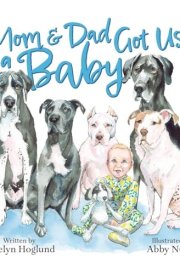 Mom and Dad Got Us a Baby cover image