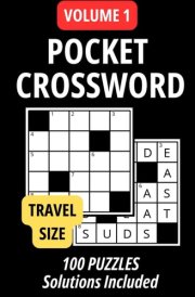 Pocket Crossword Travel Size: 100 Puzzles and Solutions Included (Volume 1) cover image