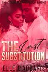 The Last Substitution (The Complexity of Love Series) cover image