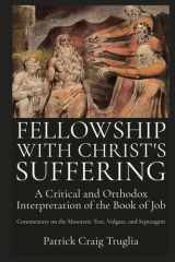 Fellowship with Christ’s Suffering: A Critical and Orthodox Interpretation of the Book of Job cover image
