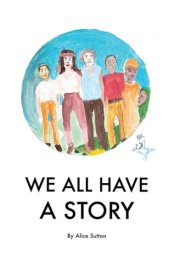 We All Have A Story cover image