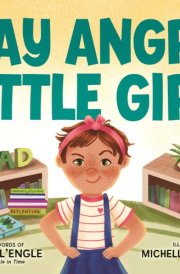 Stay Angry, Little Girl cover image