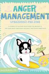 Anger Management Workbook for Kids A Journey of Discovery with Ronny the Frenchie to Stay Calm, Boost Emotional Resilience, and Foster Inner Peace cover image