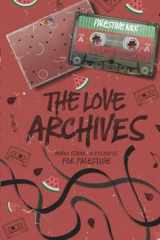 The Love Archives: Bonus Scenes & Excerpts for Palestine Vol. One (The Love Archives Volumes) cover image