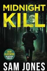 Midnight Kill: FBI Mystery Thriller (Dean Blackwood FBI Mystery Thriller) cover image