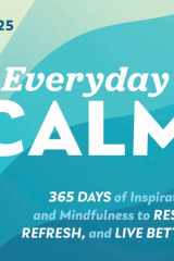 2025 Everyday Calm Boxed Calendar: 365 Days of Inspiration and Mindfulness to Reset, Refresh, and Live Better (Motivational, Self-Care & Daily Stress Relief Desk Gift) cover image