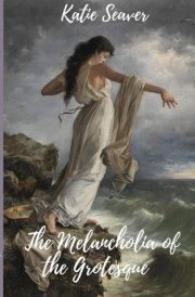 The Melancholia of the Grotesque cover image