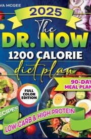 The Dr. Now 1200-Calorie Diet Plan: Enjoy Healthy Eating and Lose Weight with Dr. Nowzaradan's 90-Day Meal Plan of Delicious, Low-Carb, High-Protein Recipes to Support Your Journey cover image