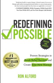 Redefining Possible 2nd Edition - Proven Strategies to Break Belief Barriers and Create Your New Normal cover image