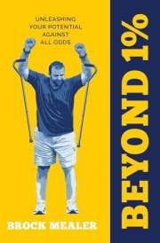 Beyond 1% Unleashing Your Potential Against All Odds cover image