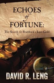 Echoes of Fortune The Search for Braddock's Lost Gold cover image