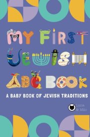 My First Jewish ABC Book: A Baby Book of Jewish Traditions cover image