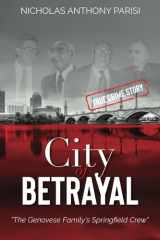City of Betrayal The Genovese Family's Springfield Crew cover image