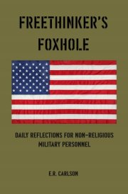 Freethinker's Foxhole Daily Reflections for Non-religious Military Personnel cover image