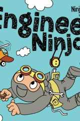 Engineer Ninja: A Children’s Book in Rhyme About Making Mistakes and a Growth Mindset (Ninja Life Hacks) cover image
