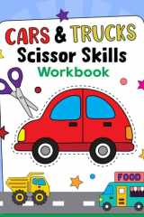 Cars and Trucks Scissor Skills Workbook: Fun & Educational Workbook for Kids cover image