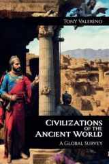 Civilizations of the Ancient World, A Global Survey cover image
