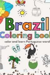 Brazil Coloring Book: Color and learn Portuguese words - BILINGUAL Portuguese/English words A-Z. cover image
