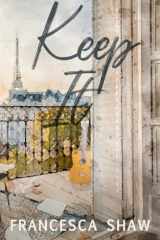 Keep It An Enemies to Lovers, Workplace Romance, Set in Paris cover image