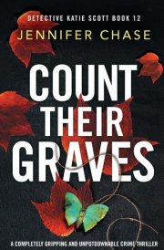 Count Their Graves A Completely Gripping and Unputdownable Crime Thriller cover image
