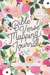 Bible Verse Mapping Journal for Women: A 52 Week Study Workbook cover image