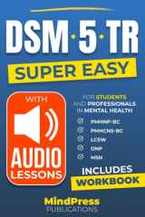 Super Easy DSM5-TR: The fundamental guide for students and professionals in mental health [INCLUDES WORKBOOK & AUDIO LESSONS] cover image