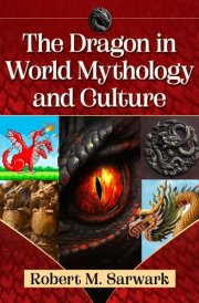 The Dragon in World Mythology and Culture cover image