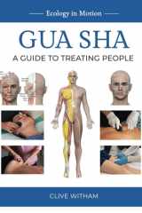 Gua sha: A Guide to Treating People cover image