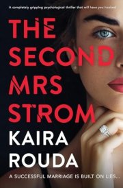 The Second Mrs Strom A Completely Gripping Psychological Thriller that Will Have You Hooked cover image