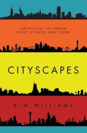 Cityscapes Anthology of Urban Short Stories and Poems cover image