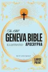 The Geneva Bible Apocrypha, 1560 (Illustrated) Complete Original Apocryphal Scriptures, Including Books of Enoch, Esdras, Maccabees, and Lost Writings of Orthodox Bible in Traditional Orthography cover image