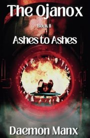 The Ojanox II: Ashes to Ashes (The Ojanox Series) cover image