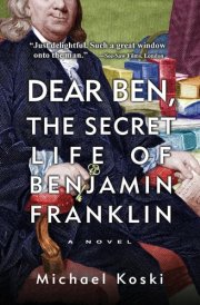 Dear Ben The Secret Life of Benjamin Franklin cover image