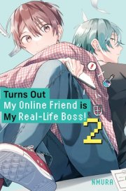 Turns Out My Online Friend Is My Real-Life Boss! 2 cover image