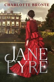 Jane Eyre by Charlotte Bronte: The Original Classic - A Victorian Tale of Love, Independence, and Redemption cover image