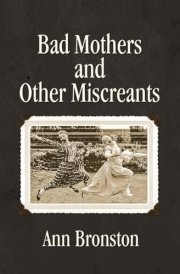 Bad Mothers and Other Miscreants cover image