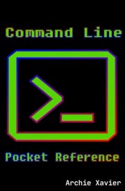 Command Line Pocket Reference: The perfect pocket guide for Linux and Unix command line commands cover image