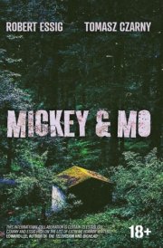 Mickey and Mo: an Extreme Horror Novella cover image