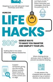 Life Hacks - 300+ Genius Ways To Make You Smarter and Simplify Your Life cover image