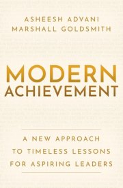 Modern Achievement A New Approach to Timeless Lessons for Aspiring Leaders cover image