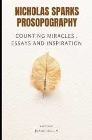 Nicholas Sparks Prosopography: Counting Miracles, Essays and Inspiration cover image