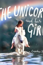 The Unicorn and His Girl cover image