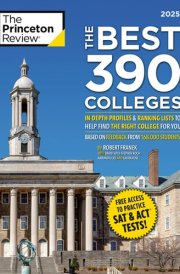 The Best 390 Colleges, 2025 In-Depth Profiles & Ranking Lists to Help Find the Right College For You cover image