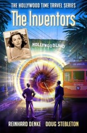 The Inventors (The Hollywood Time Travel Series) cover image