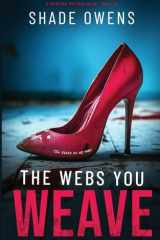 The Webs You Weave cover image