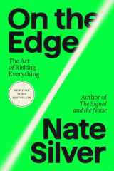 On the Edge The Art of Risking Everything cover image